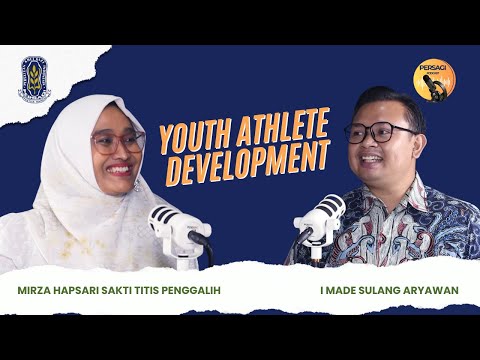 Youth Athlete Development | PERSAGI Kabupaten Nias Utara PODCAST Eps. 13